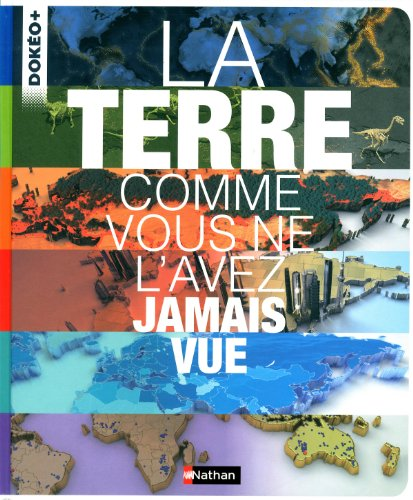 La terre comme vous ne l'avez jamais vue