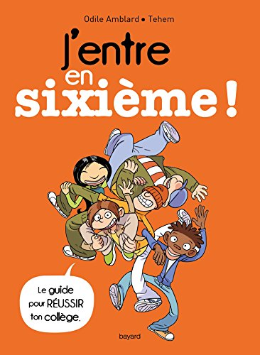 J'entre en sixième !