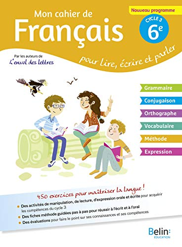 Mon cahier de Français 6e - cycle 3 : version corrigée