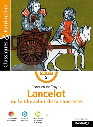 Lancelot ou le Chevalier de la charrette : extraits choisis