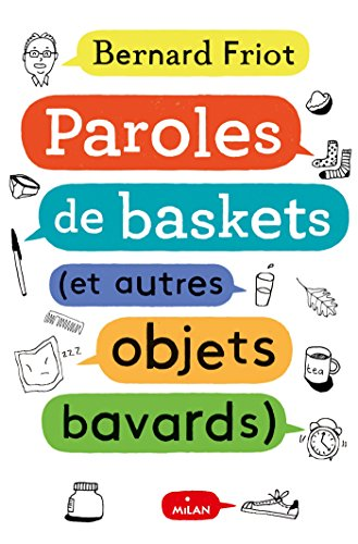 Paroles de baskets(et autres objets bavards)