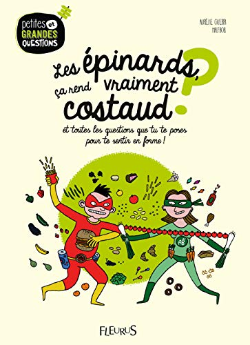 Les épinards, ça rend vraiment costaud ?