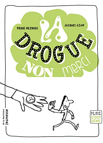 La drogue non merci