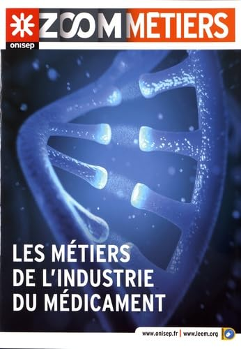 Les métiers de l'industrie du médicament