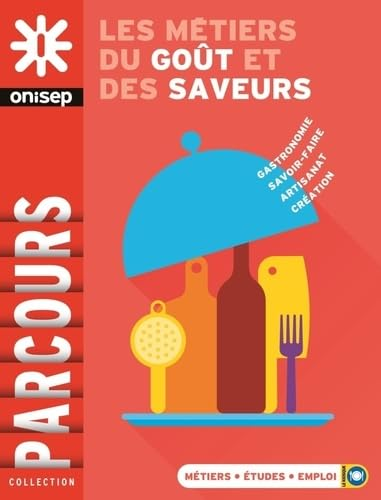 Les métiers du goût et des saveurs