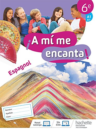 ¡ A mi me encanta ! espagnol : 6è