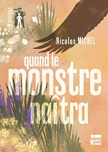 Quand le monstre naîtra