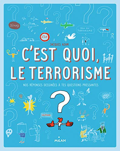 C'est quoi, le terrorisme ?