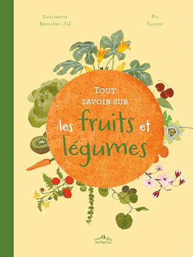 Tout savoir sur les fruits et légumes