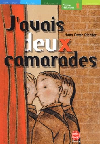 J'avais deux camarades