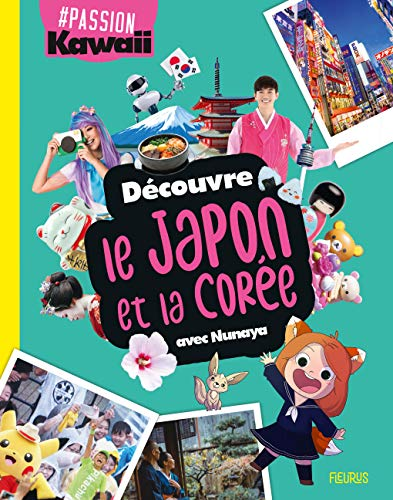 Découvre le Japon et la Corée avec Nunaya