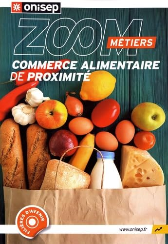 Les métiers du commerce alimentaire de proximité