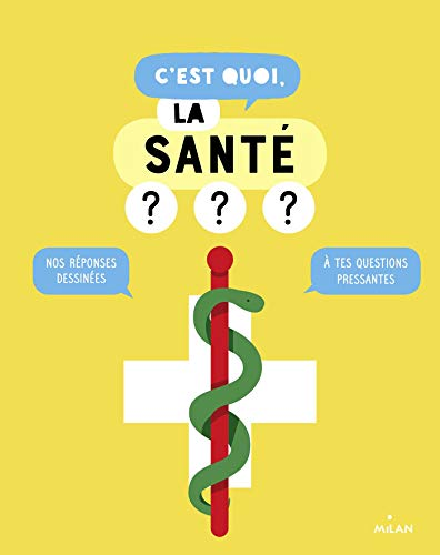 C'est quoi, la santé ?