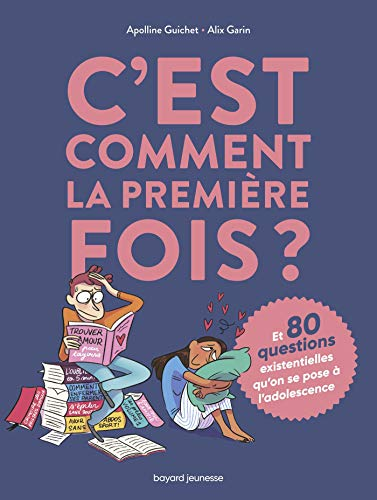 C'est comment la première fois ?