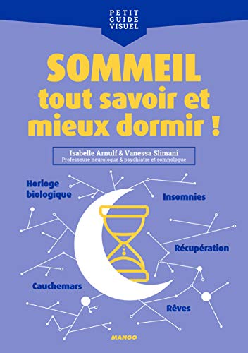 Sommeil tout savoir et mieux dormir!