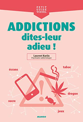 Addictions dites- leur adieu!