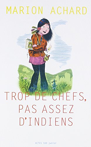 Trop de chefs, pas assez d'indiens