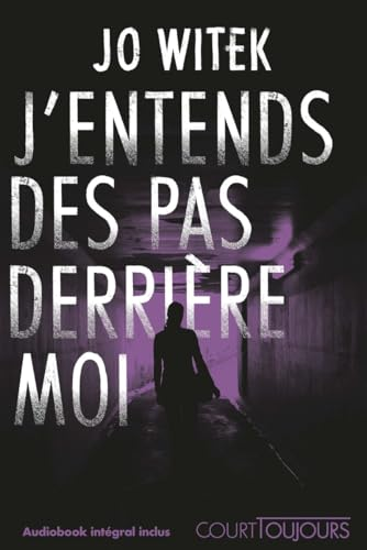 J'entends des pas derrière moi...