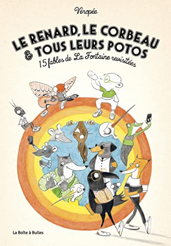 Le renard, le corbeau & tous leurs potos