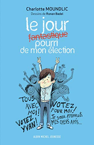 Le jour pourri de mon élection