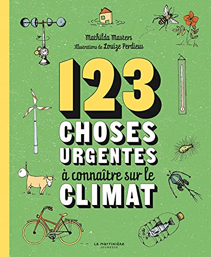 123 choses urgentes à connaître sur le climat