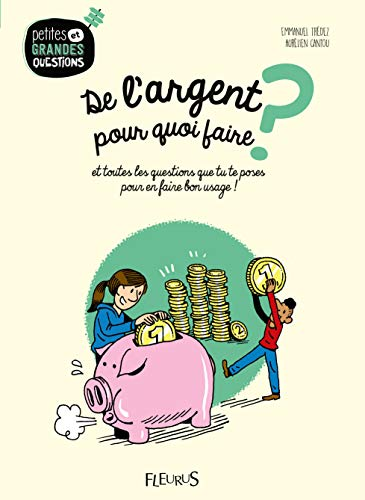 De l'argent pour quoi faire?