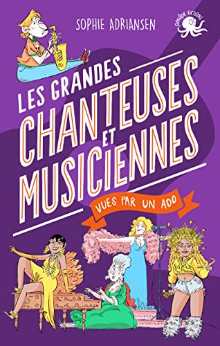 Les grandes chanteuses et musiciennes vues par un ado