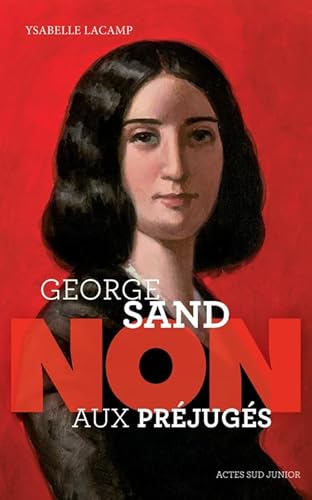 Georges Sand : non aux préjugés