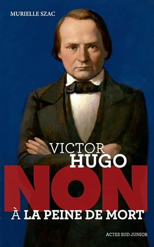 Victor Hugo: non à la peine de mort