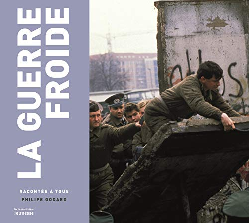 La guerre froide racontée à tous