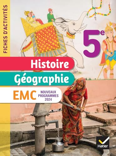 Histoire Géographie EMC : 5e : fiches d'activités corrigées