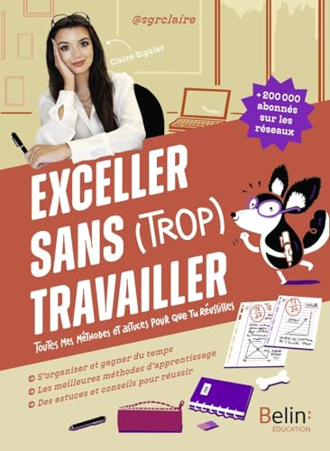 Exceller sans (trop) travailler