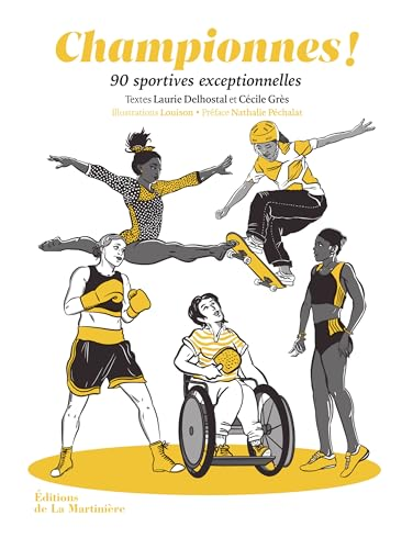 Championnes ! : 90 sportives exceptionnelles