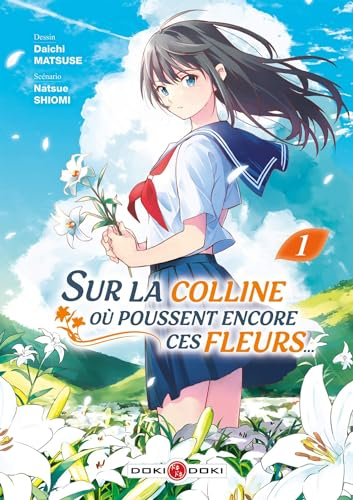 Sur la colline où poussent encore ces fleurs