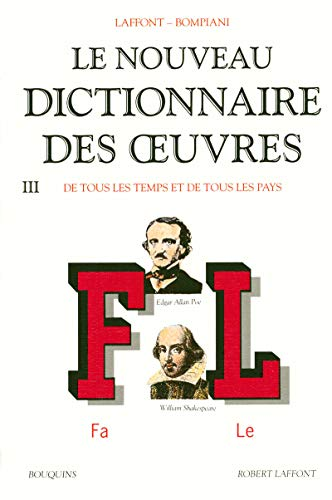 Le Nouveau dictionnaire des oeuvres : tome III : Fa à Le