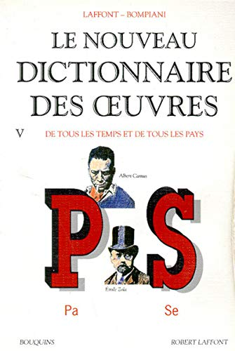 Le Nouveau dictionnaire des oeuvres : tome V : Pa à Se