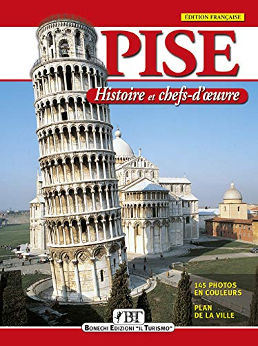 Pise : histoire et chefs-d'oeuvre