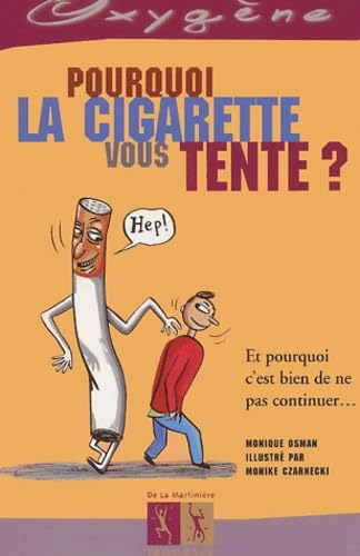 Pourquoi la cigarette vous tente ?