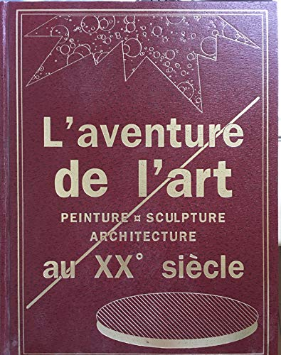 L' aventure de l'art au XXè siècle