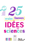 25 vraies fausses idées en Sciences
