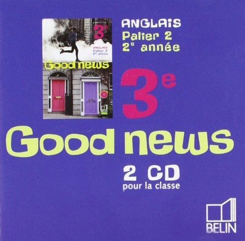 Good news 3e : 2 cd audio classe