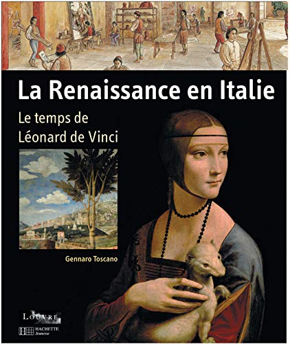 La Renaissance en Italie : le temps de Léonard de Vinci