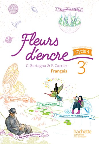 Fleurs d'encre : Français 3e - cycle 4