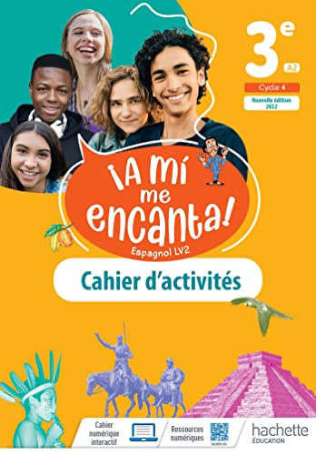 ¡ A mi me encanta ! espagnol LV2 3e - Cycle 4 : cahier d'activités