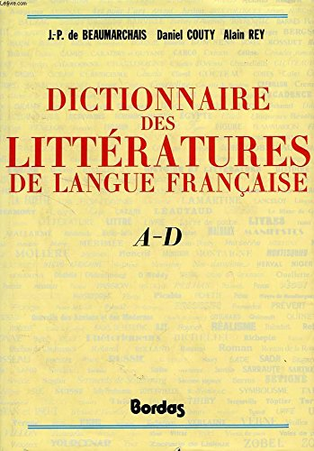 Dictionnaire des littératures de langue française : A-D