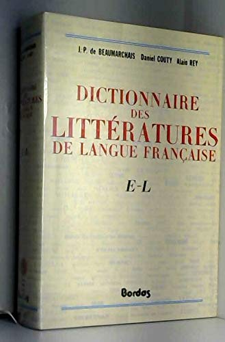 Dictionnaire des littératures de langue française : E-L