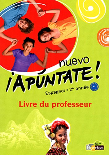 Nuevo Apuntate ! : espagnol, 2ème année : livre du professeur