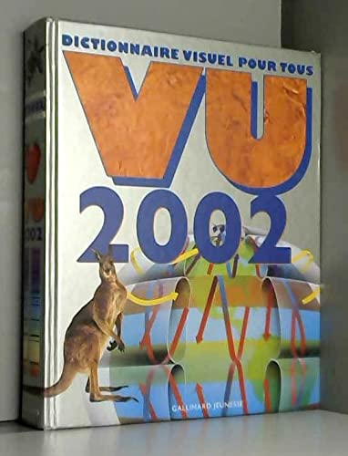Vu 2002 : dictionnaire visuel pour tous
