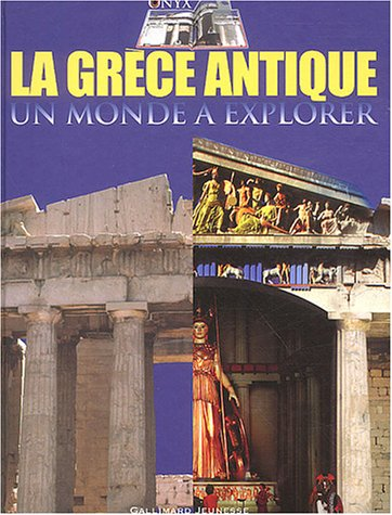 La Grèce antique, un monde à explorer