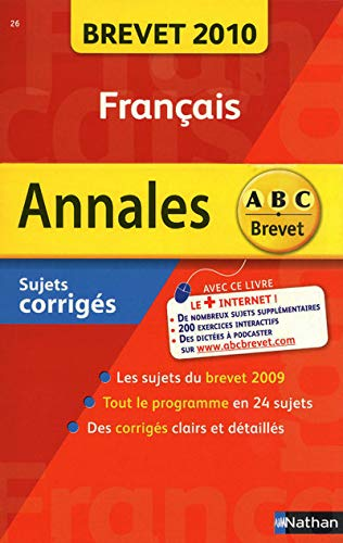 Annales brevet 2010 : français : sujets corrigés